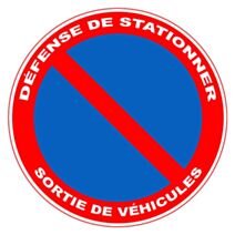 Panneau pvc ø280 : défense de stationner sortie vehicule 