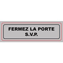 Panneau pvc 170x50mm fermez la porte svp