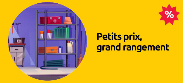 offre destockage exceptionnel sur une selection de produits pour le rangement